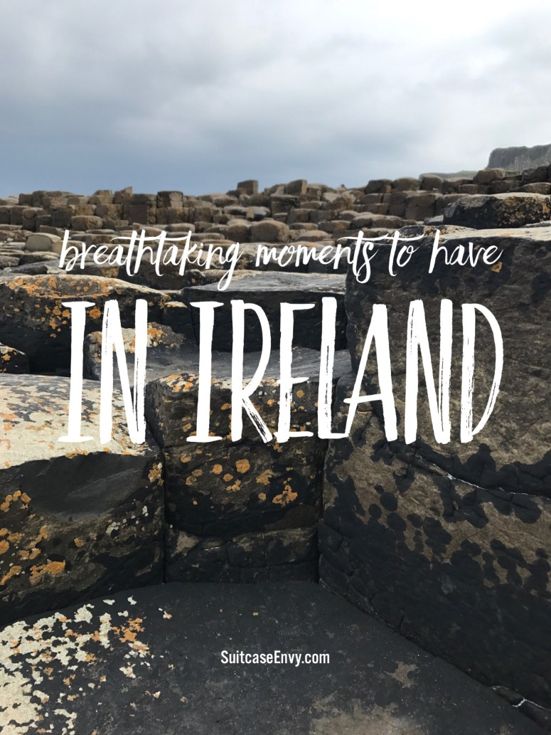 Breathtaking Moments to Have in Ireland